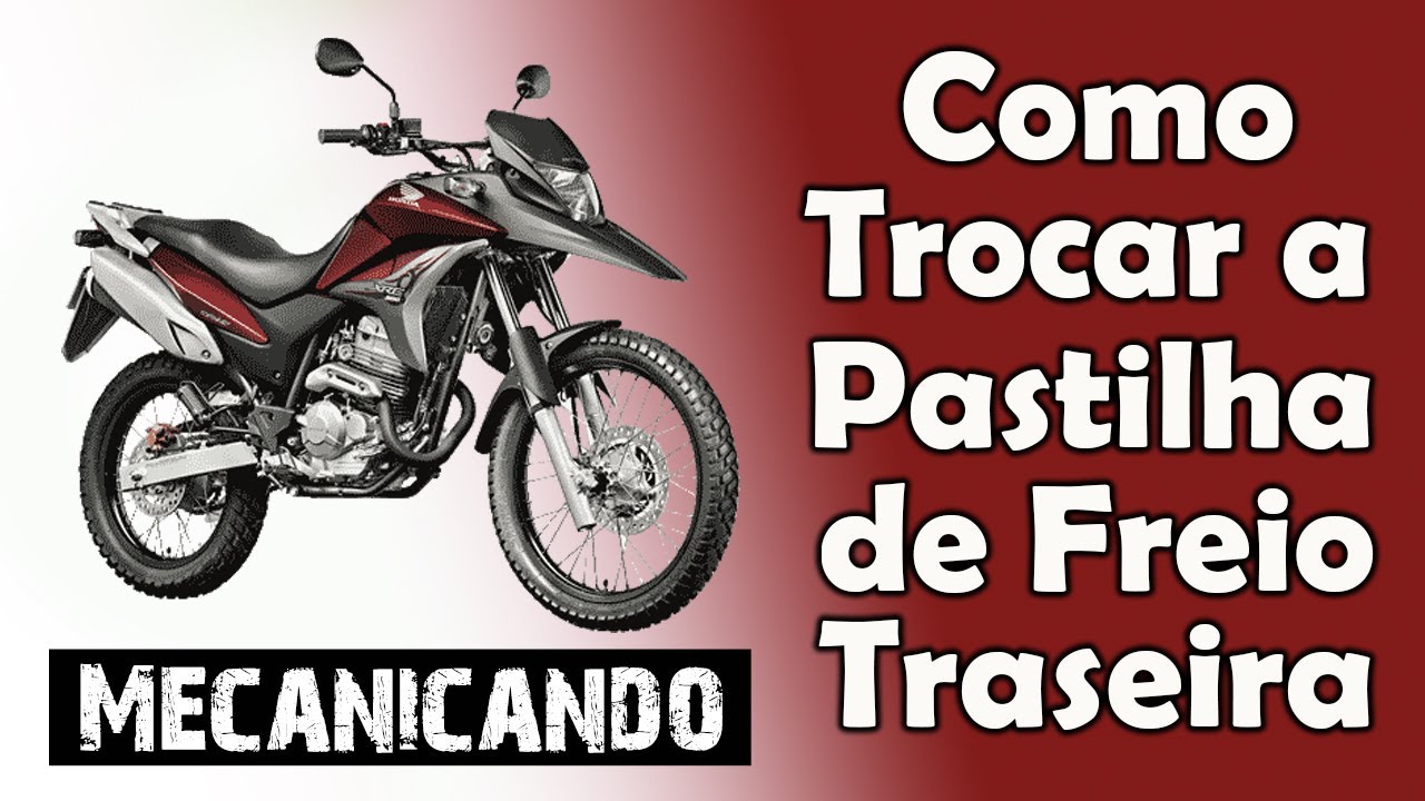 Como Trocar a Pastilha de Freio Traseira da XRE 300