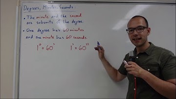 Introduction to degrees, minutes and seconds