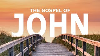 The Gospel of John: The Final Word