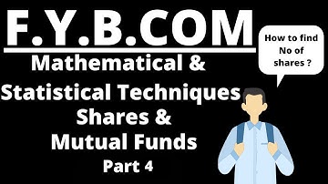 FYBCOM | First Semester | Shares & Mutual funds| Part 4 |