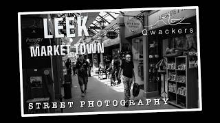 Leek Market Town - Street Photography