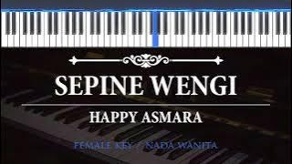 Sepine Wengi ( Karaoke Akustik Piano - Female Key ) - Happy Asmara
