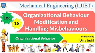 L 18 Organizational Behaviour Modification and  Misbehaviours| Organizational Behaviour | Mechanical