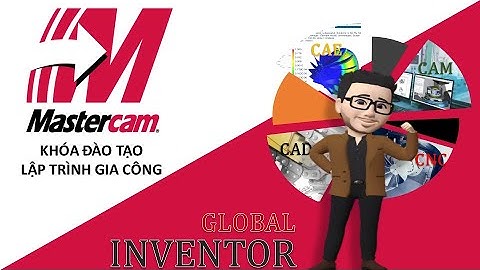 [Tự học Mastercam] - Bài 1: Giao diện và các thao tác cơ bản