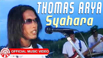 Thomas Arya - Syahara [Official Music Video]