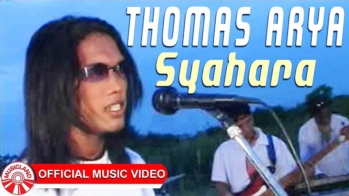Thomas Arya - Syahara [Official Music Video]