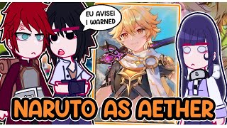 ||Naruto's friends reacting to NARUTO AS AETHER|| \\🇧🇷/🇺🇲// ◆Bielly - Inagaki◆