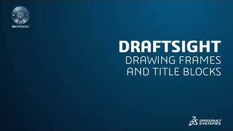 Drawing Frames and Title Blocks