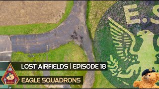 LOST AIRFIELDS | EPISODE 18 β’ EAGLE SQUADRONS RAF KIRTON-IN-LINDSEY