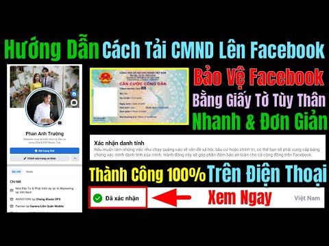 Video Hướng Dẫn Cách Tải CMND Lên Facebook-Bảo Vệ Facebook... - youtube