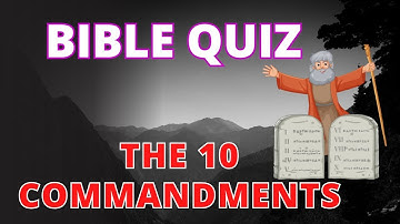 Bible quiz on the 10 commandments
