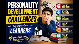 Personality Development Challenges Experienced by Learners