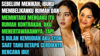 🛑Ibu beliin rumah tapi disuruh ngaku ngontrak? Pas 5 bulan terbukti cerdas! hiks!😢
