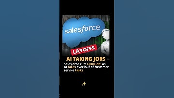 🚨 AI Taking Jobs? Salesforce Cuts 4,000 Roles as AI Handles Customer Service