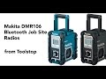 Makita DMR106 Job Site Radio - Full Demo from Toolstop Makita DMR106 Job Site Radio - Full Demo from Toolstop