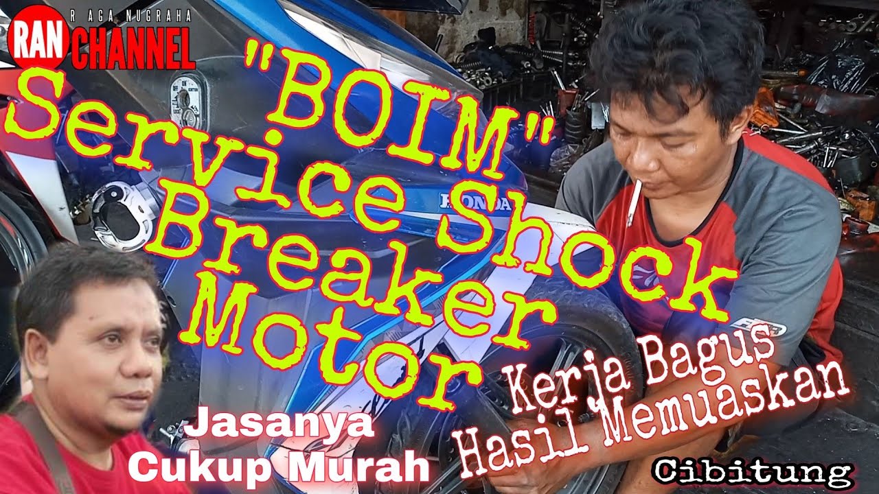 SERVICE SHOCK BREAKER MOTOR BOIM Kerja Bagus,Hasil Puas Serta