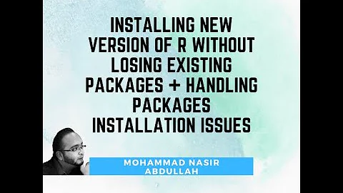 Installing new version of R without losing existing packages + handling packages installation issues