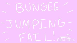 Bungee Jumping Fail