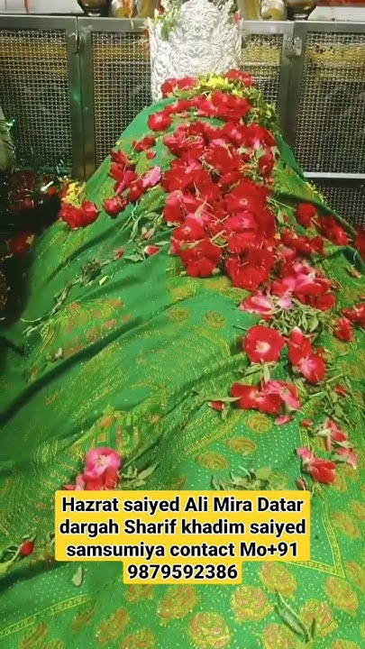 Hazrat saiyed Ali Mira Datar dargah Sharif khadim saiyed samsumiya ...