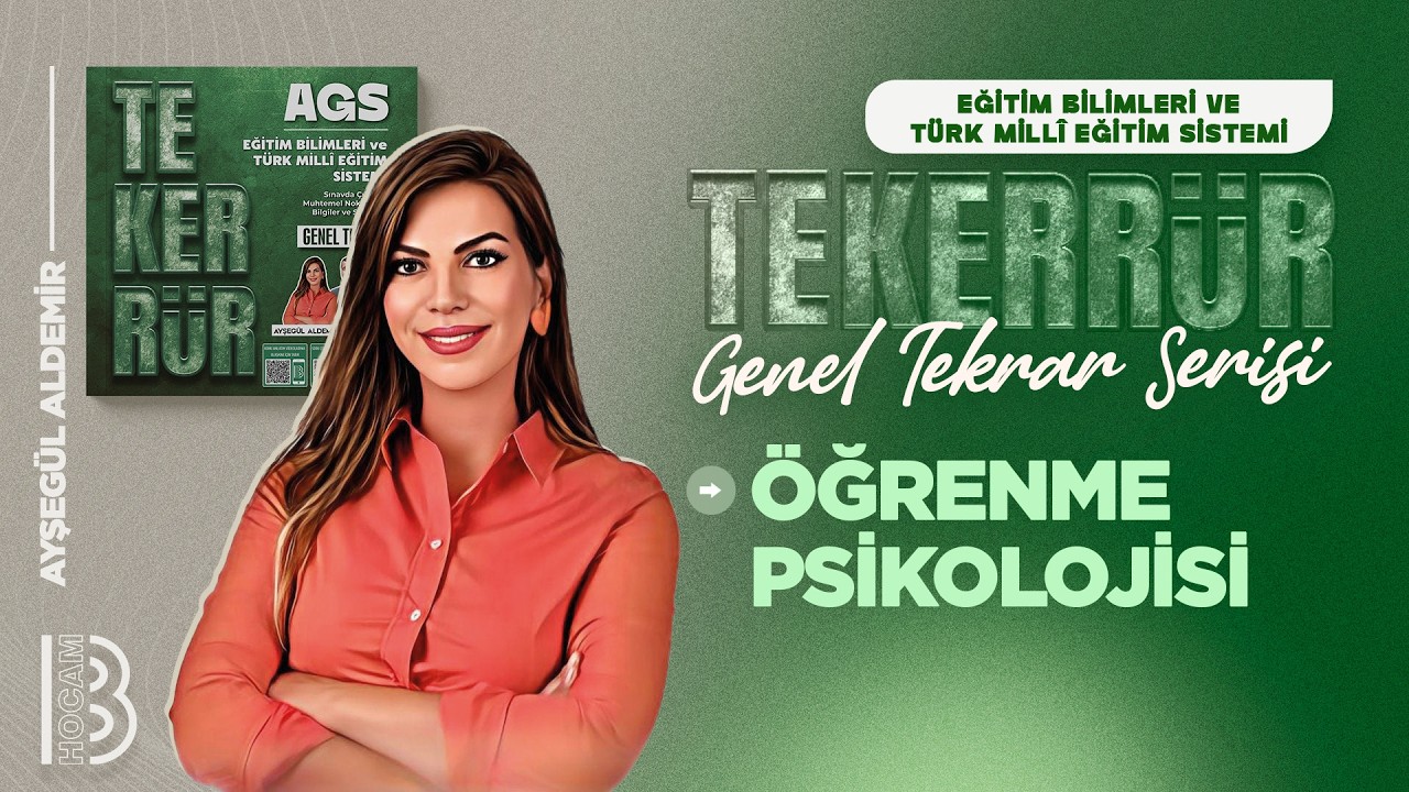 8) Tekerrür - Genel Tekrar Serisi - Öğrenme Psikolojisi - Ayşegül ALDEMİR - 2026
