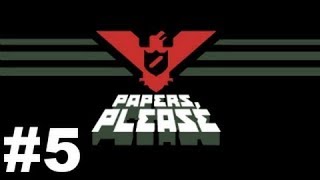 Papers, Please  Part 2 No Commentary 3