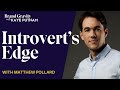 Introverts edge unleashing your unique powers for business growth with matthew pollard