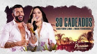 Gusttavo Lima - 30 Cadeados Part. Mari Fernandez