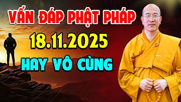 Vấn Đáp Phật Pháp Ngày 18.11.2025 l Thầy Thích Trúc Thái Minh