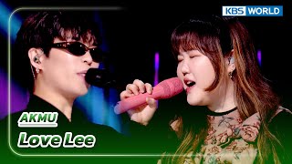 Love Lee - AKMU (The Seasons) | KBS WORLD TV 240105