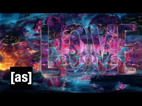 Love | Off the Air | Adult Swim