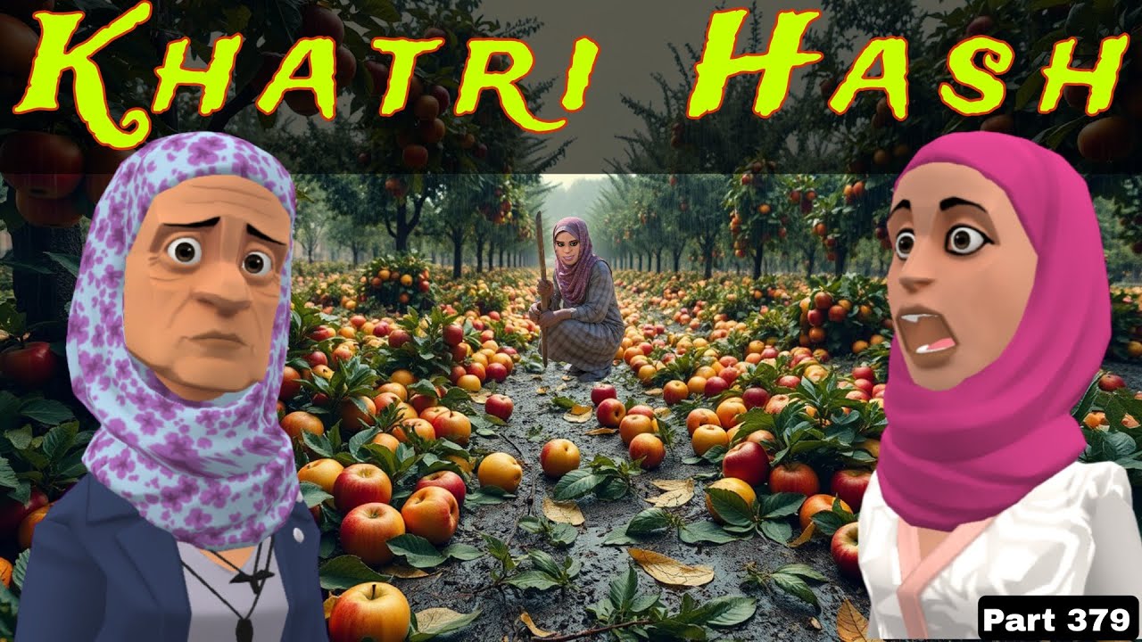 Khatri Hash | Part 379 | Kashmiri Drama | Kashur Circus