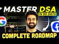 DSA Roadmap | Master DSA In 90 Days | DSA 2025 Roadmap | DSA Preparation