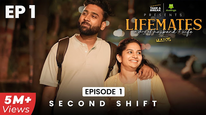 Lifemates - a story of Husband & Wife | Episode 1 - Second Shift | Web Series | Take A Break