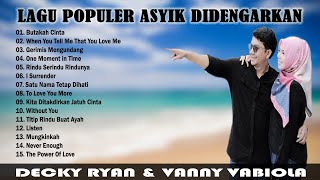 Vanny Vabiola, Decky Ryan - Full Album Terpopuler Paling Asyik Didengarkan