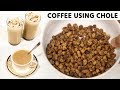 Coffee with Chole - UNSEEN NEW RECIPE NO Caffeine Chickpeas Powder at Home - CookingShooking