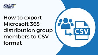 How to export Microsoft 365 distribution group members to CSV format screenshot 3