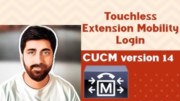 Touchless Extension Mobility Login in CUCM v14