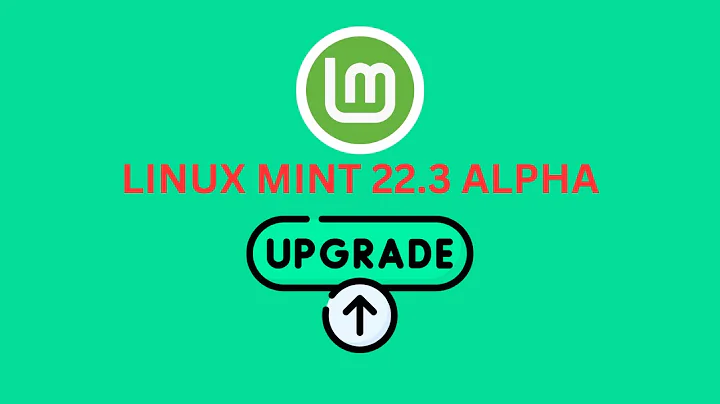 How to Upgrade to Linux Mint 22.3 Alpha