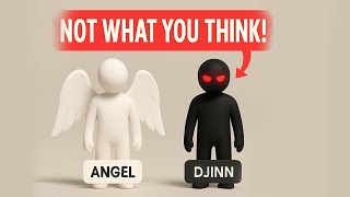 The unseen creatures: Angles and Jinn