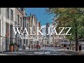 🌳산책 하면서 재즈 어때요?❤️ l Walk Jazz l 카페재즈, 매장음악, 라운지음악 l Relaxing Jazz Piano Music