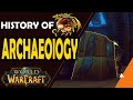 History of Archaeology in World of Warcraft