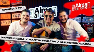 EP#10 Esta es el ALMA de  MARTÍN MADERA “…Yo soy el amor de mi tierra”