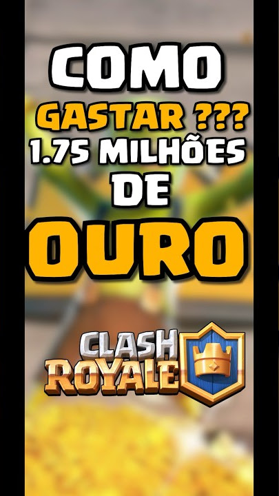 COMO RESGATAR 1MILHÃO 750MIL DE OURO NO CLASH ROYALE JOGO DE XADREZ OURO  GRÁTIS 