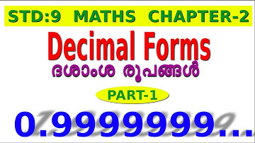 CLASS 9: CHAPTER 2 - DECIMAL NUMBERS: Part-1 (ദശാംശ സംഖ്യകള്‍) KERALA SYLLABUS