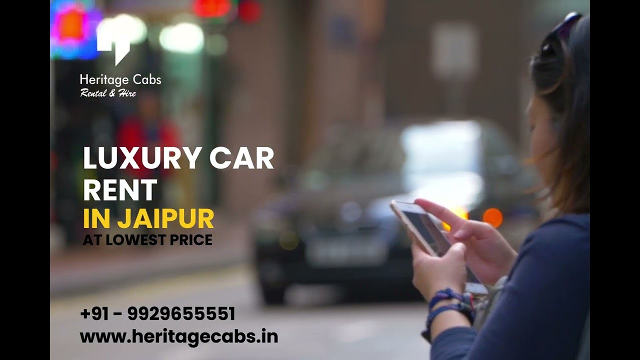 Best Luxury Car Rental in Jaipur with Heritage Cabs