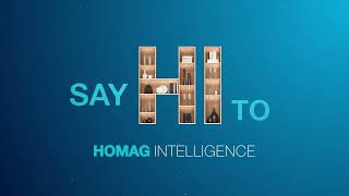One Platform for Sales, Configuration & Production | Say Hi to HOMAG INTELLIGENCE
