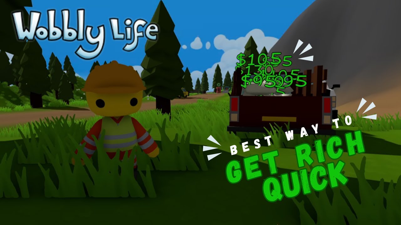 best-way-to-get-rich-quick-in-wobbly-life-youtube