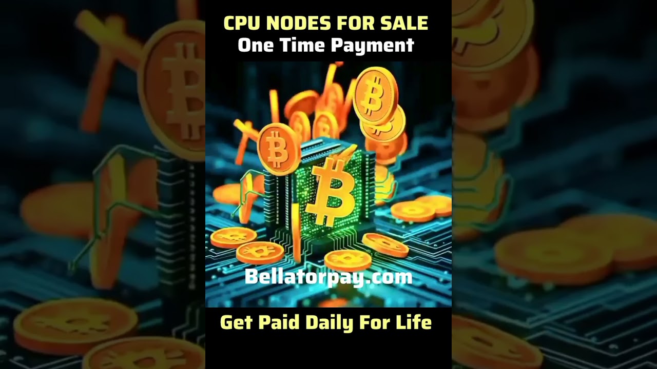 CPU NODES FOR SALE - One Time Payment Get Paid Daily For Life -