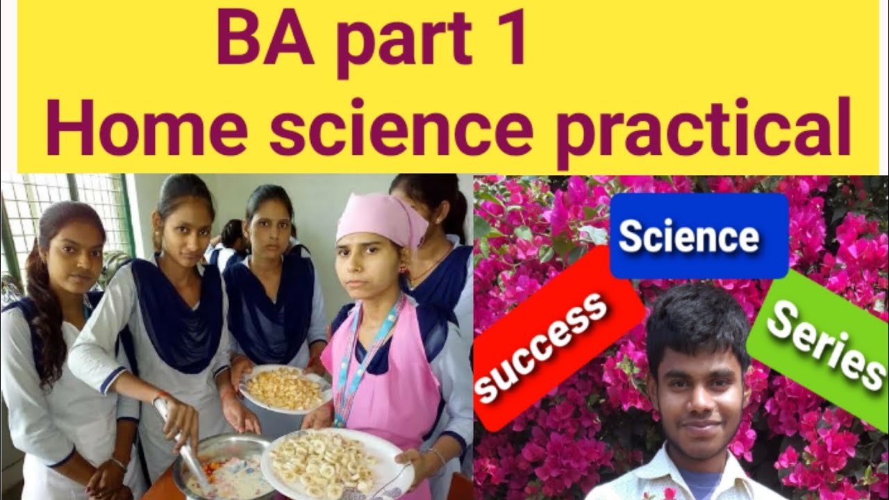 BA part 1 Home science practical Home science honours BA part 1
