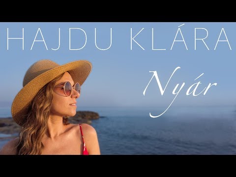 Hajdu Klára - Nyár (Official Music Video)